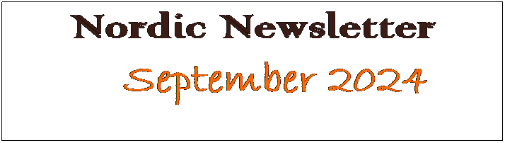 Text Box: Nordic Newsletter
    September 2024
