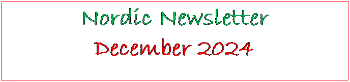 Text Box: Nordic Newsletter
December 2024
